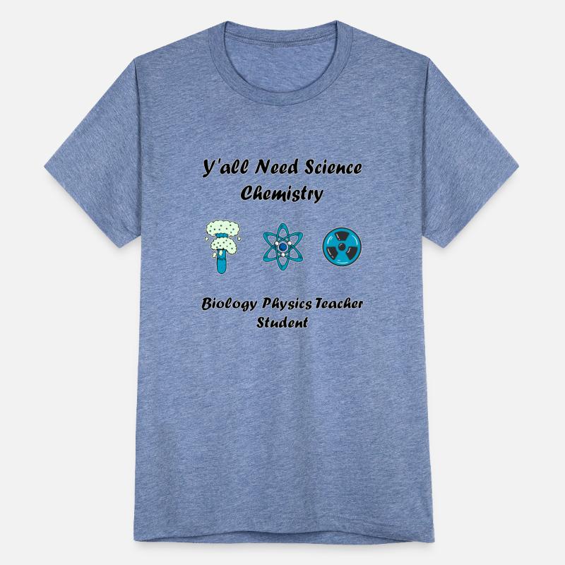 y all need science chemistry biology physics teach