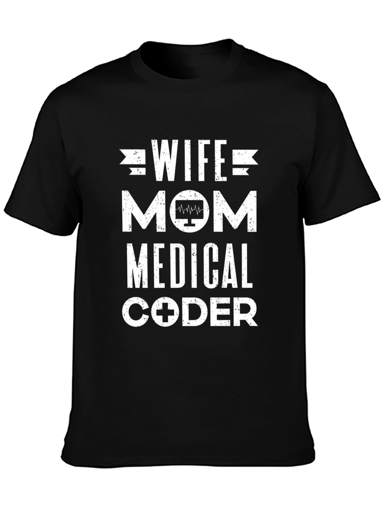 Wife Mom Medical Coder Graphic Tee