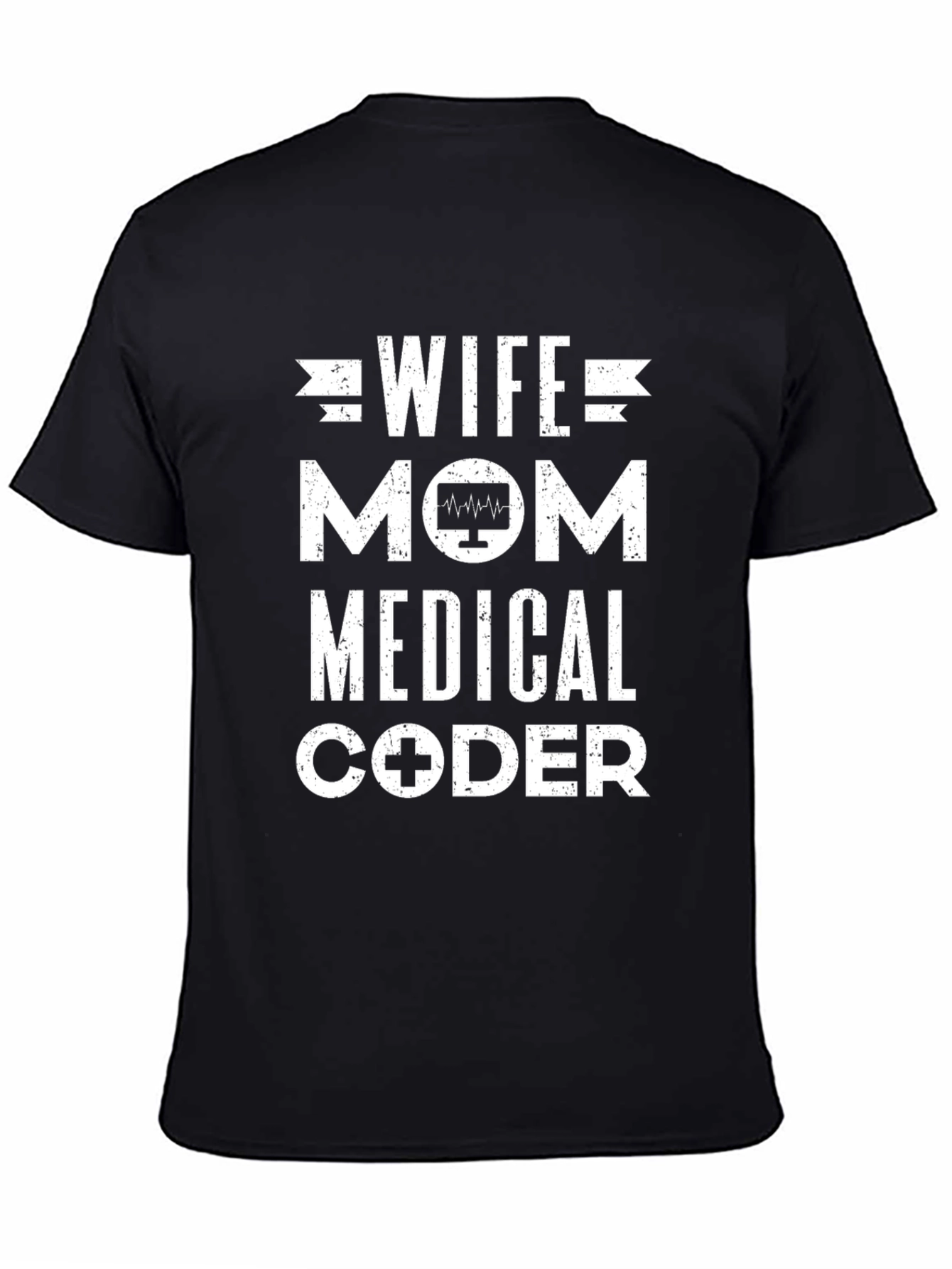Wife Mom Medical Coder Graphic Tee
