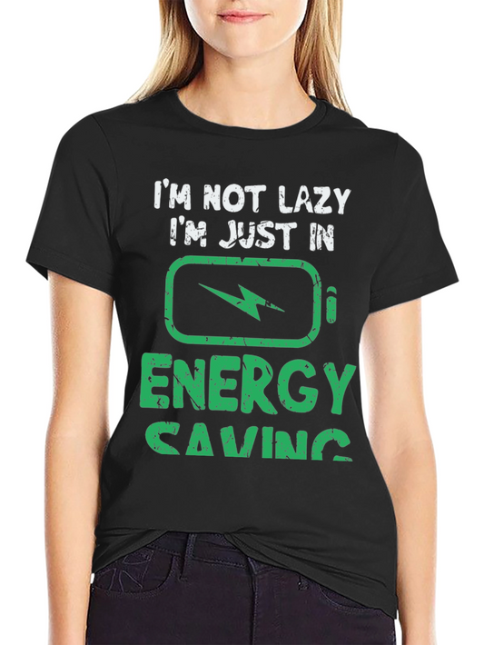 Energy Saving Mode T-Shirt - Lazy Day Apparel