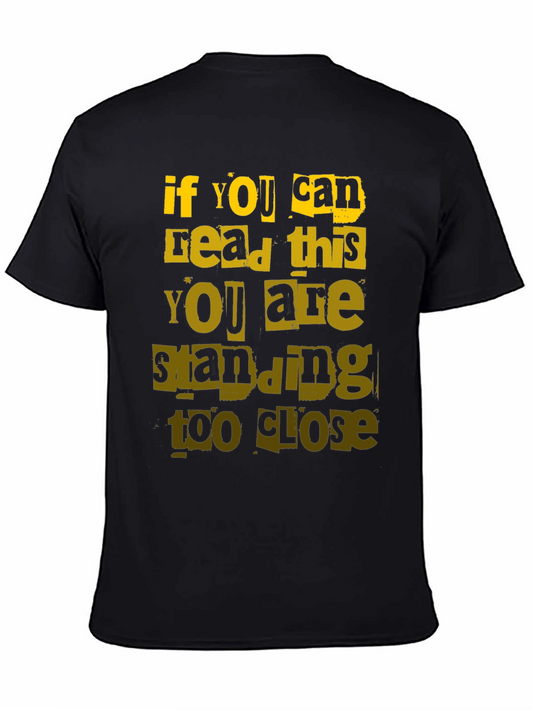 Funny Distance T-Shirt - If You Can Read This