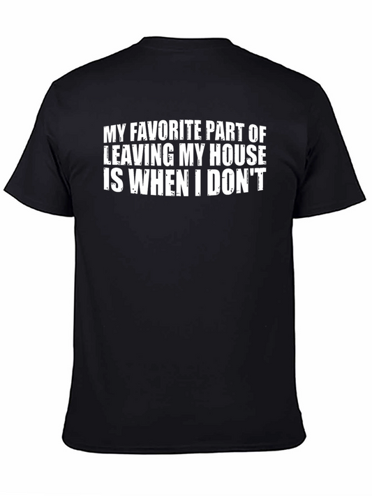 Funny Introvert T-Shirt - My Favorite Part of Leaving