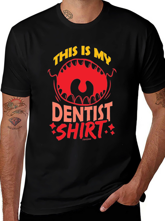 Funny Dentist Shirt - Novelty Dental Humor Tee