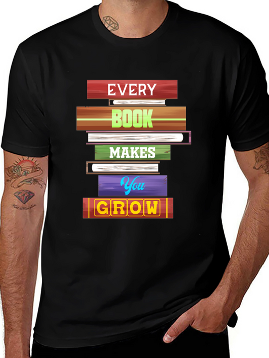 Every Book Makes You Grow T-Shirt