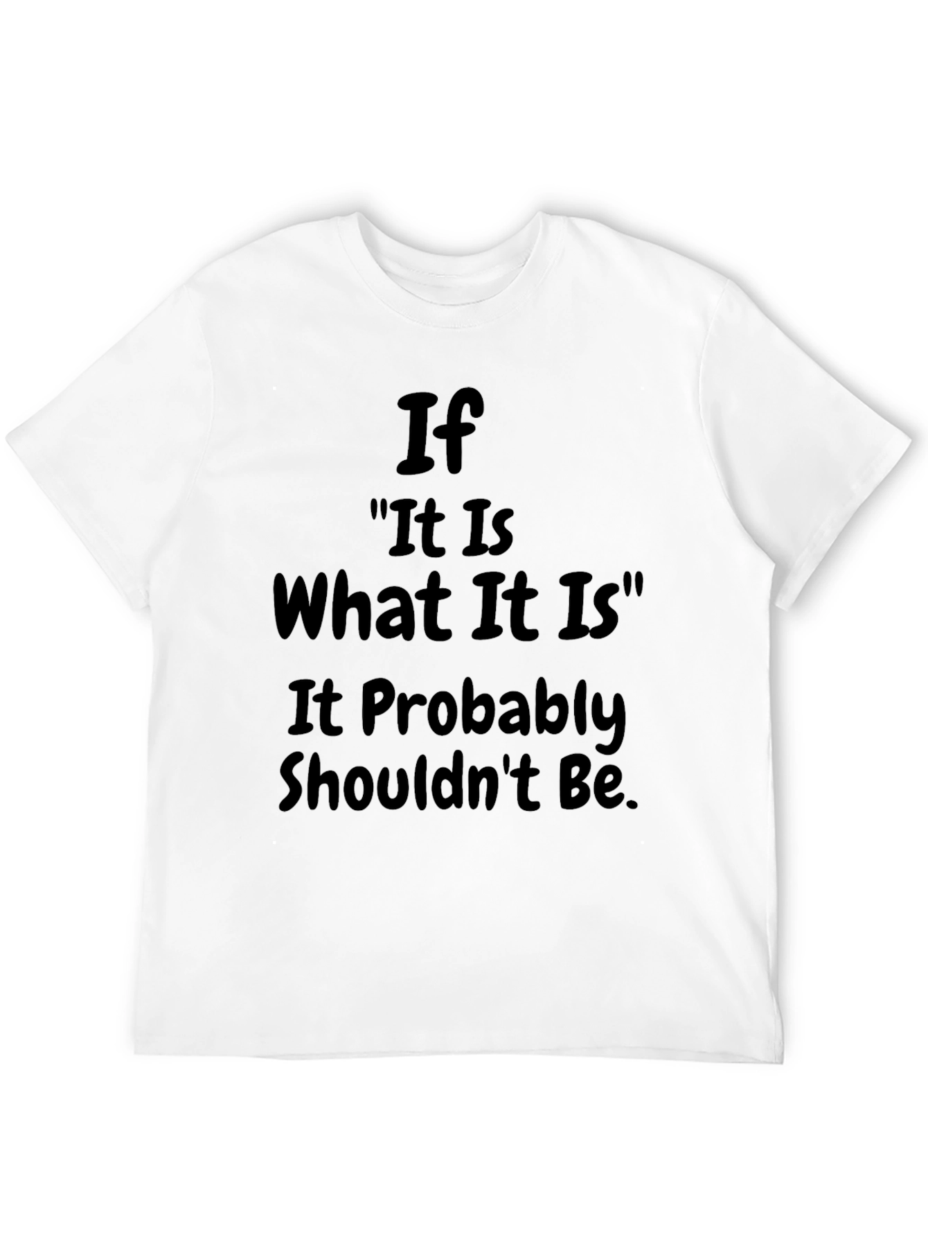 Humorous Slogan Graphic T-Shirt - Black