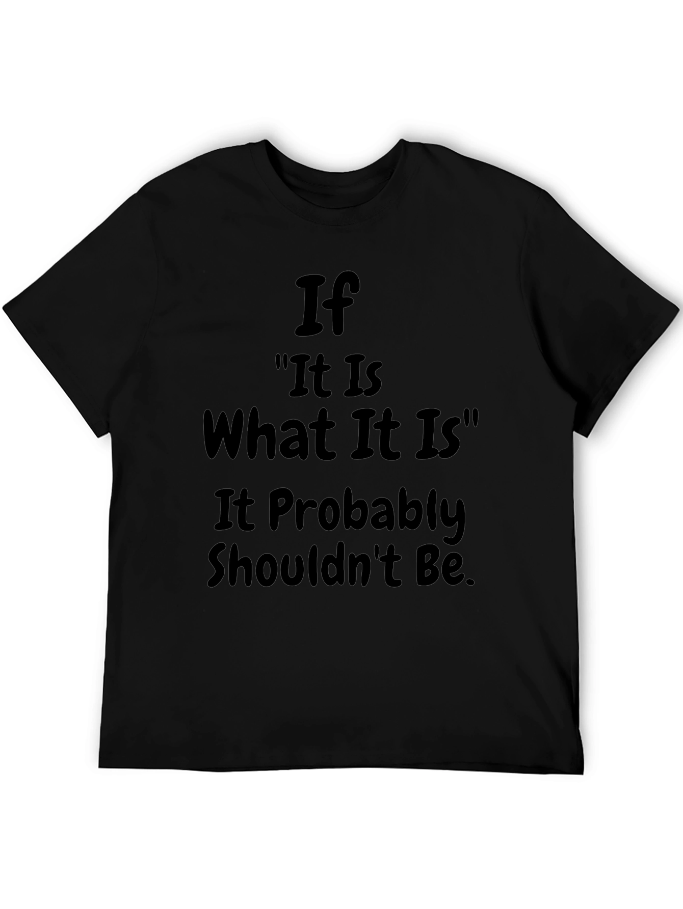 Humorous Slogan Graphic T-Shirt - Black