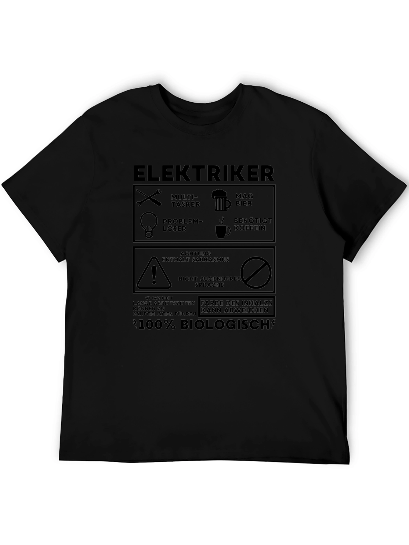 Elektriker Fun T-Shirt: Biologisch Sarkasmus Multi-Tasker!