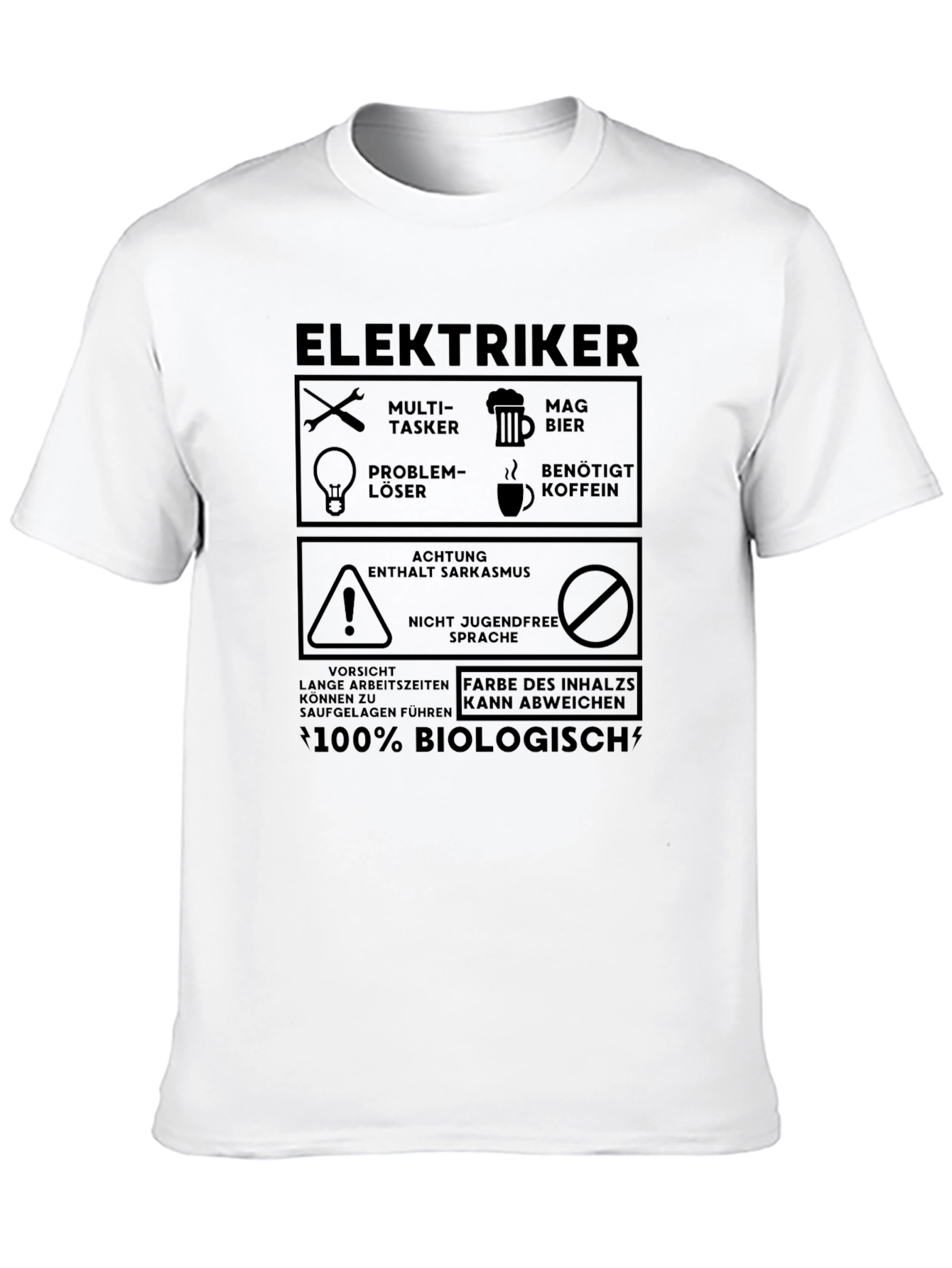 Elektriker Fun T-Shirt: Biologisch Sarkasmus Multi-Tasker!
