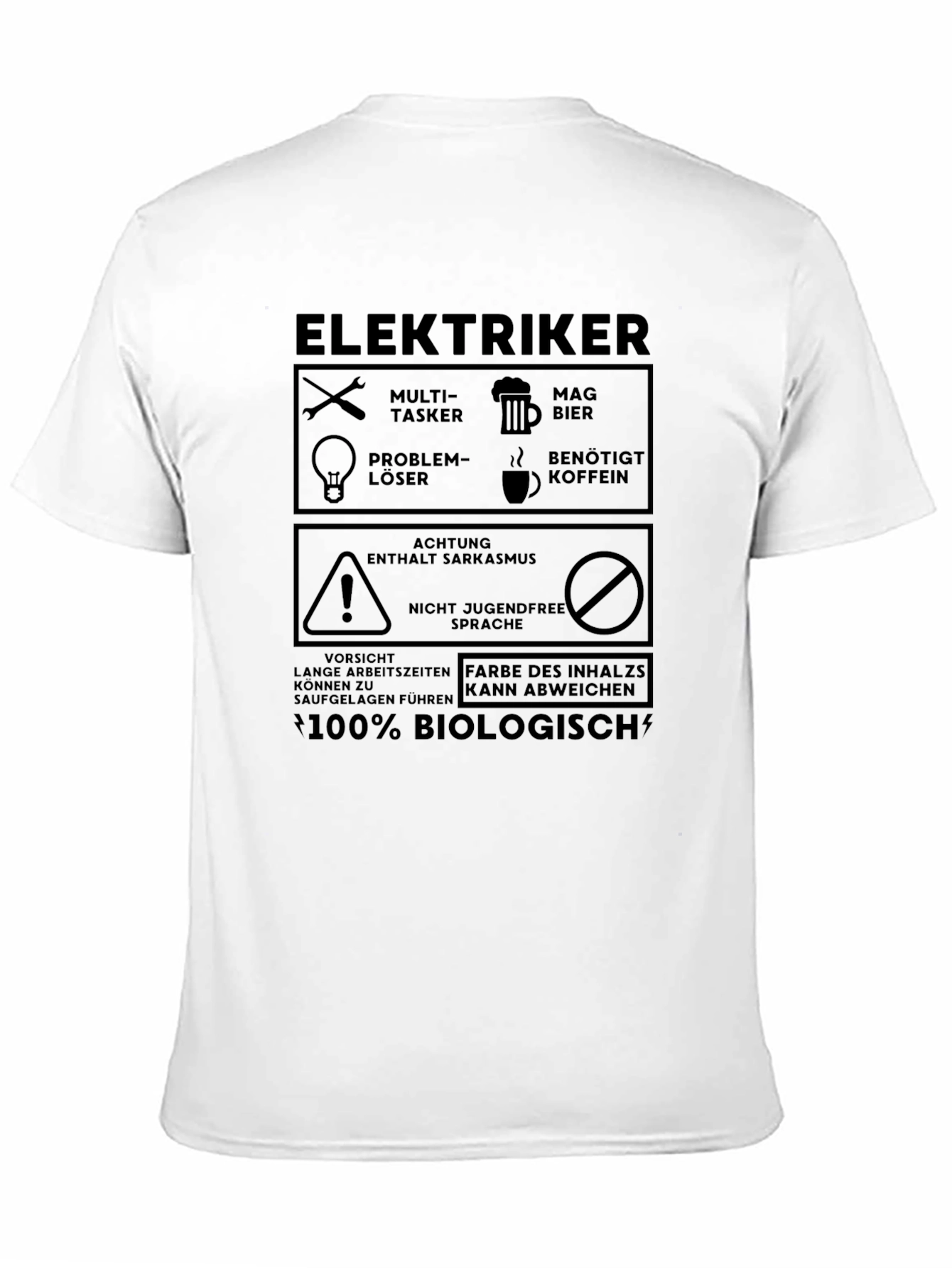 Elektriker Fun T-Shirt: Biologisch Sarkasmus Multi-Tasker!