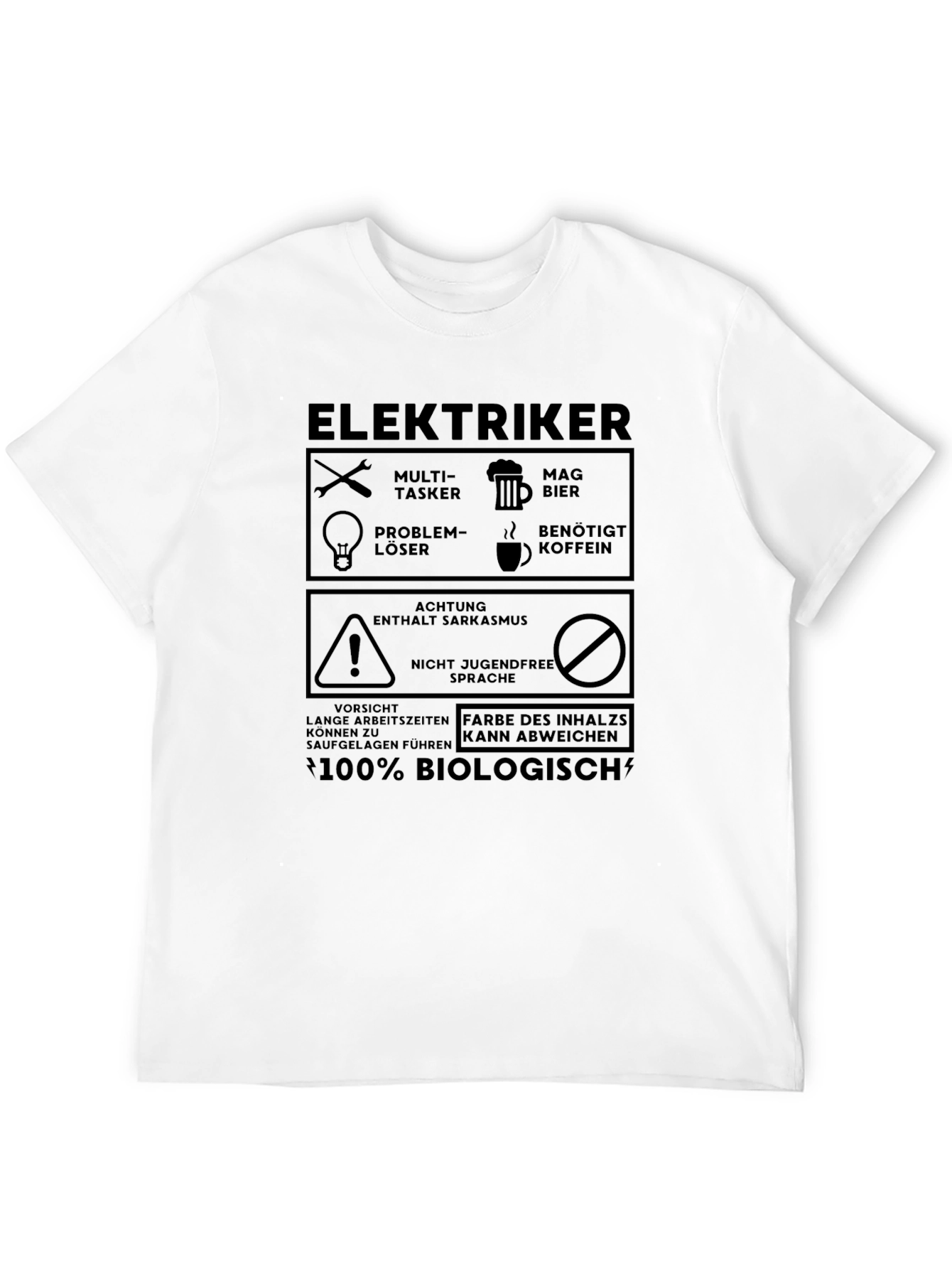 Elektriker Fun T-Shirt: Biologisch Sarkasmus Multi-Tasker!