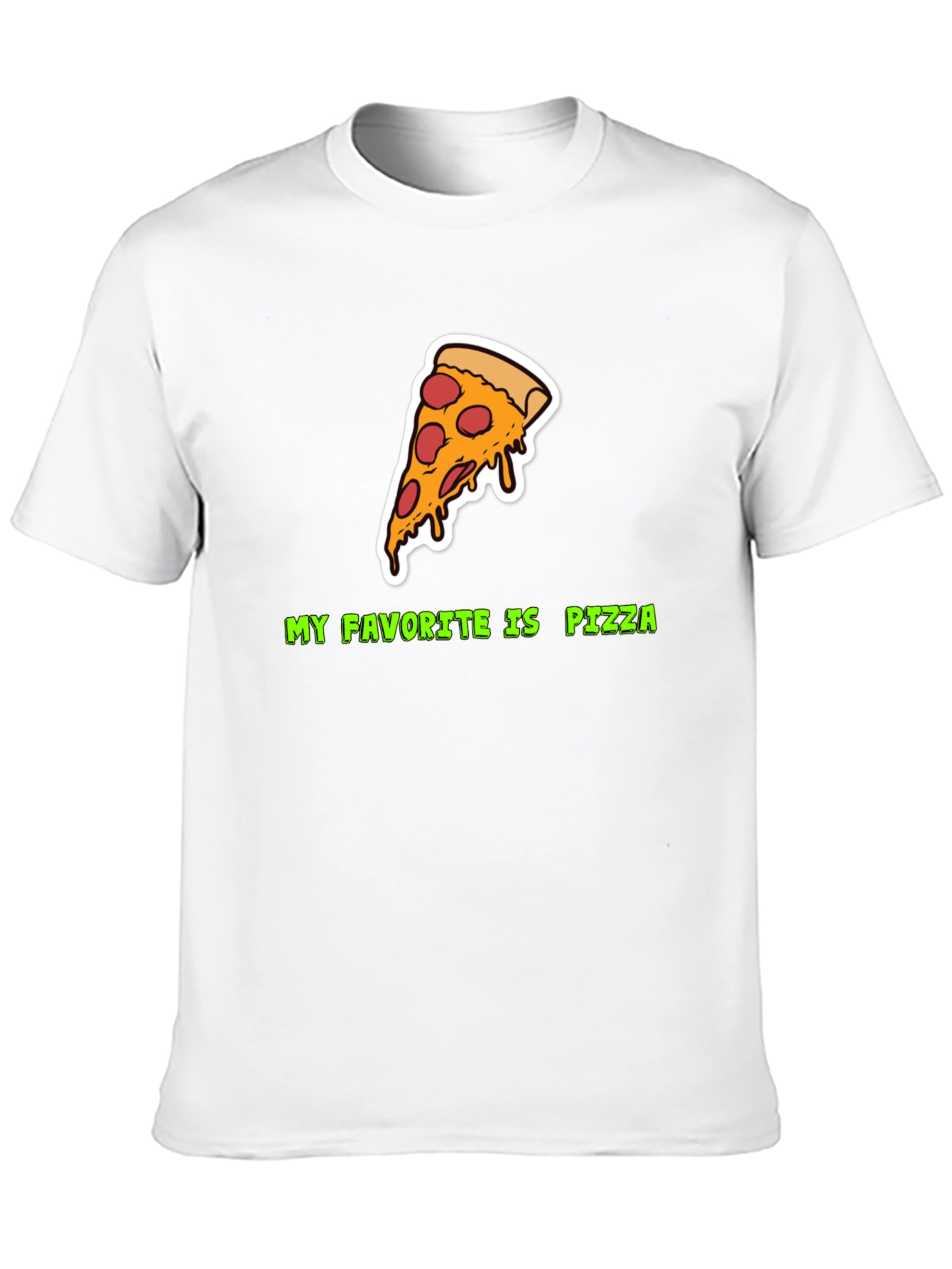 My Favorite Is Pizza T-Shirt
