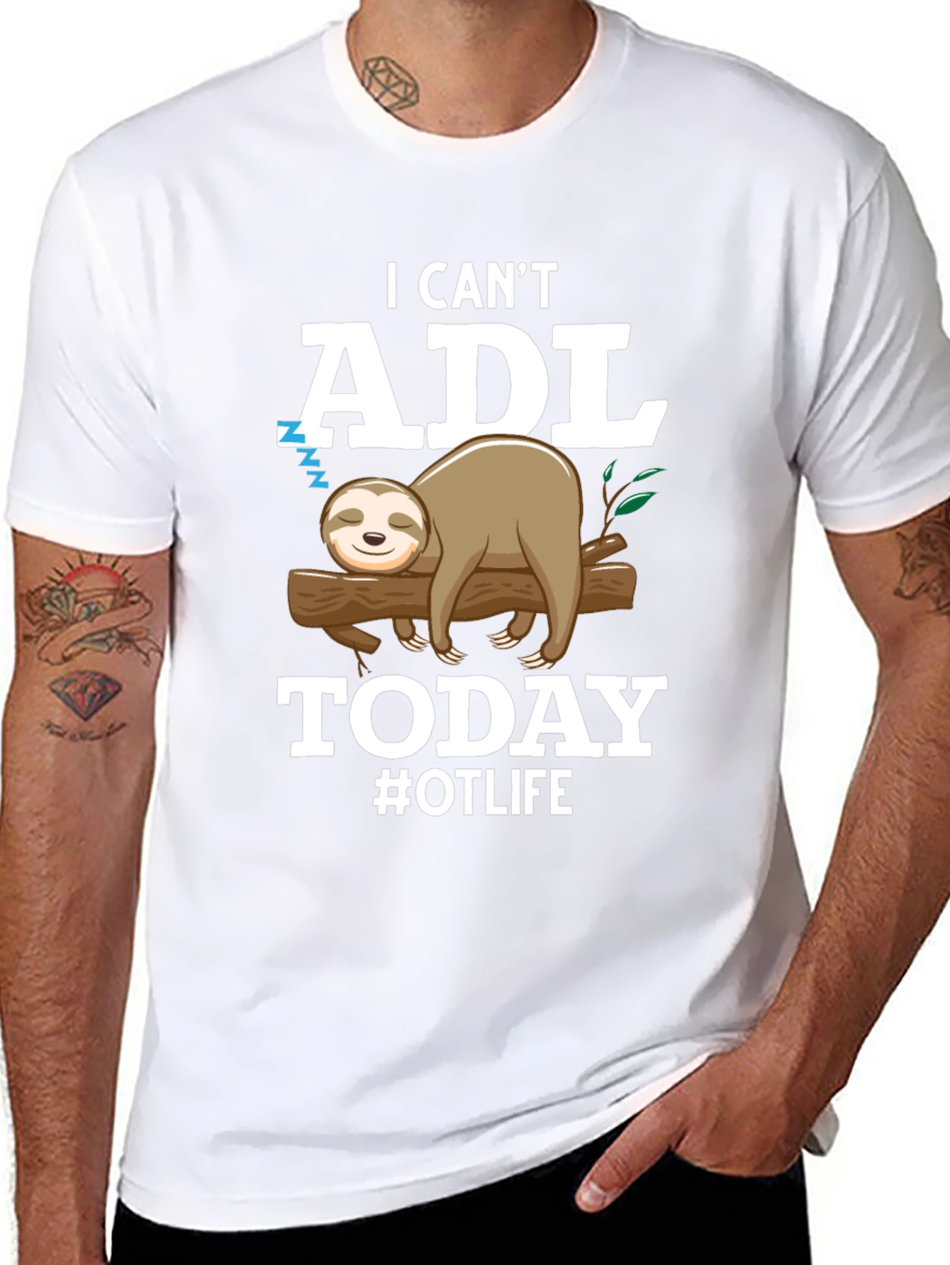 I Cant ADL Today Sloth OT Life T-Shirt