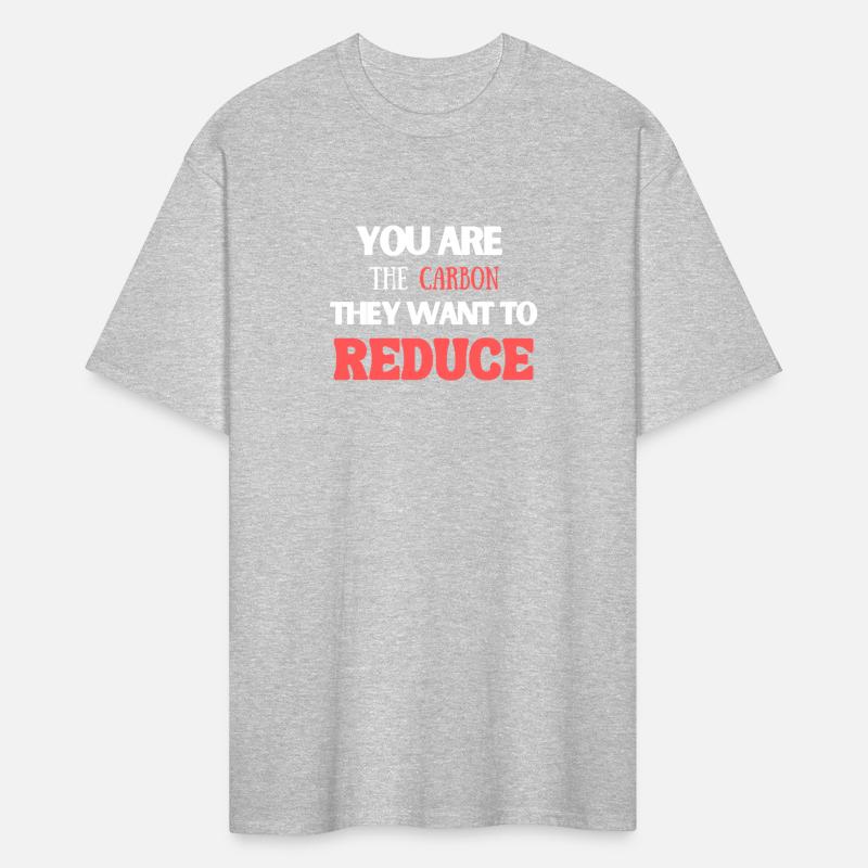 you are the carbon they want To Reduce