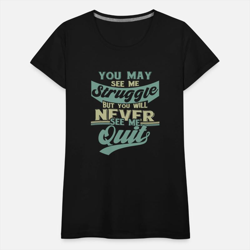 You Will Never See Me Quit - Inspiration