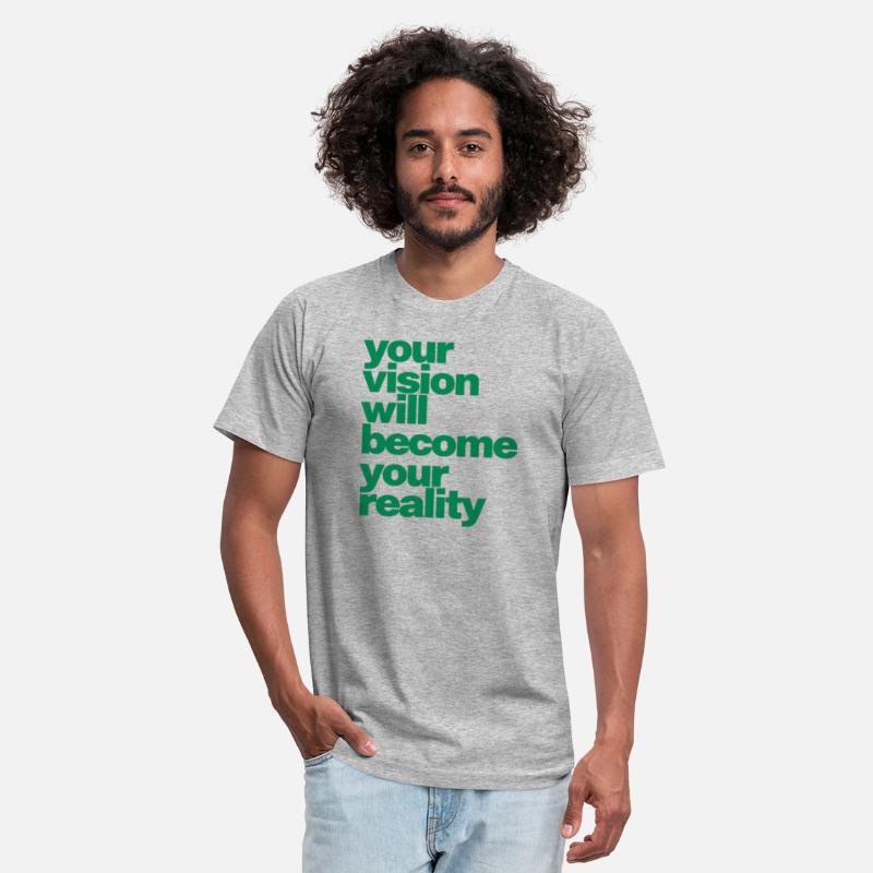 Your Vision Will Become Reality Motivational Tee