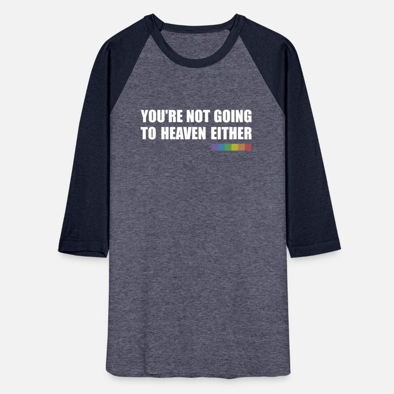 You're Not Going To Heaven Either