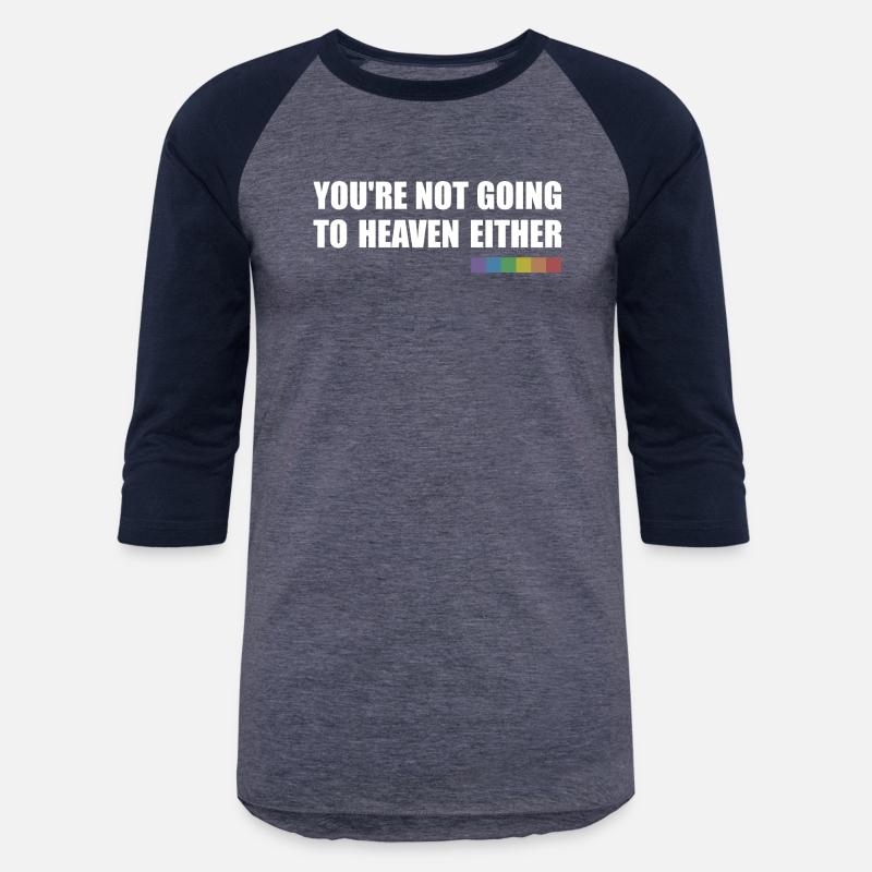 You're Not Going To Heaven Either