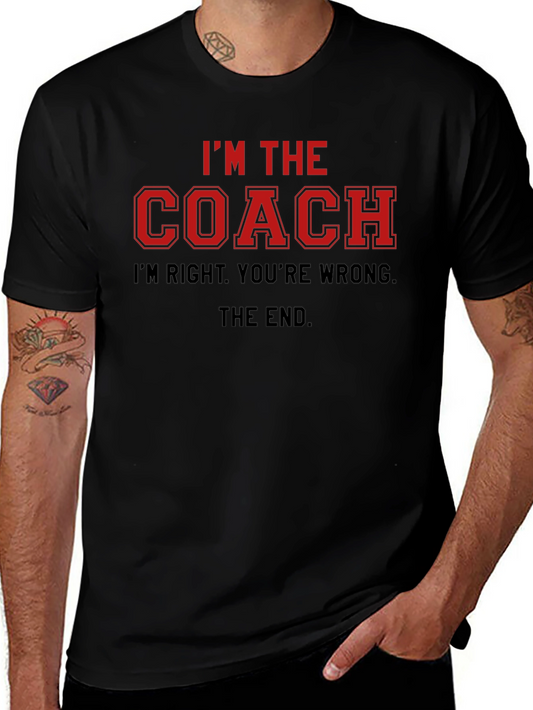 Im The Coach T-Shirt: Funny Coach Saying