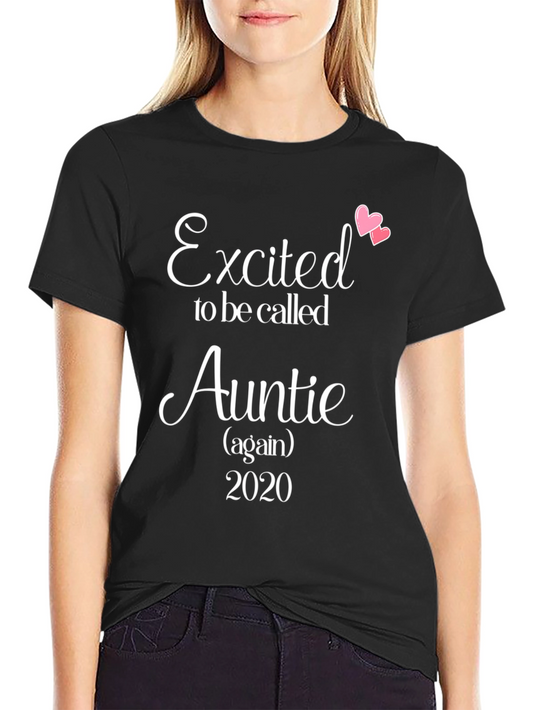 Excited To Be Called Auntie Again T-Shirt