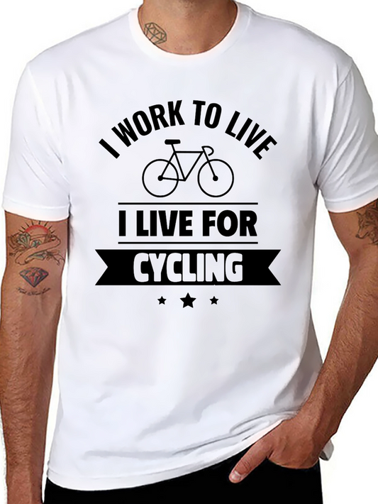 Cycling T-Shirt: Work to Live Live for Cycling