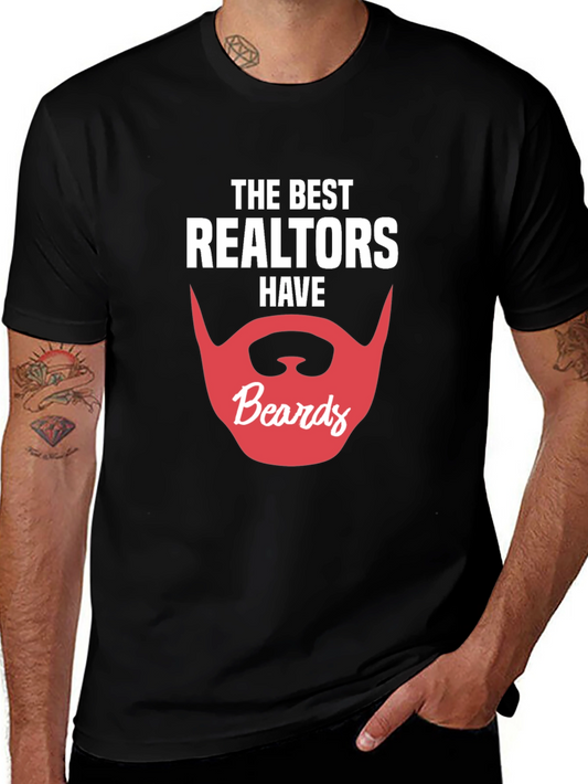 Funny Realtor T-Shirt - The Best Realtors Have Beards