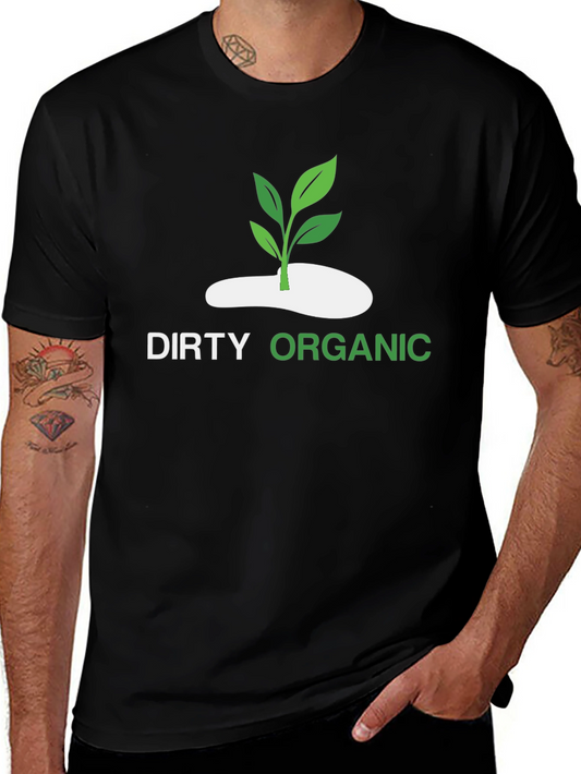 Dirty Organic Graphic Tee - Eco-Friendly Fashion