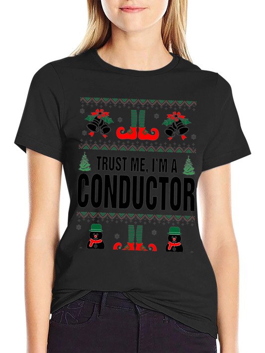 Trust Me Im A Conductor Christmas T-Shirt