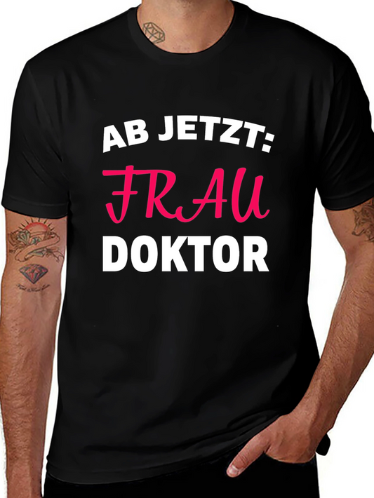 Frau Doktor T-Shirt - New Doctor Gift!