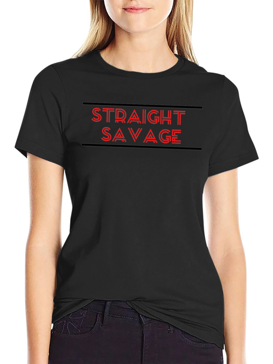 Straight Savage Graphic T-Shirt - Bold Statement Tee