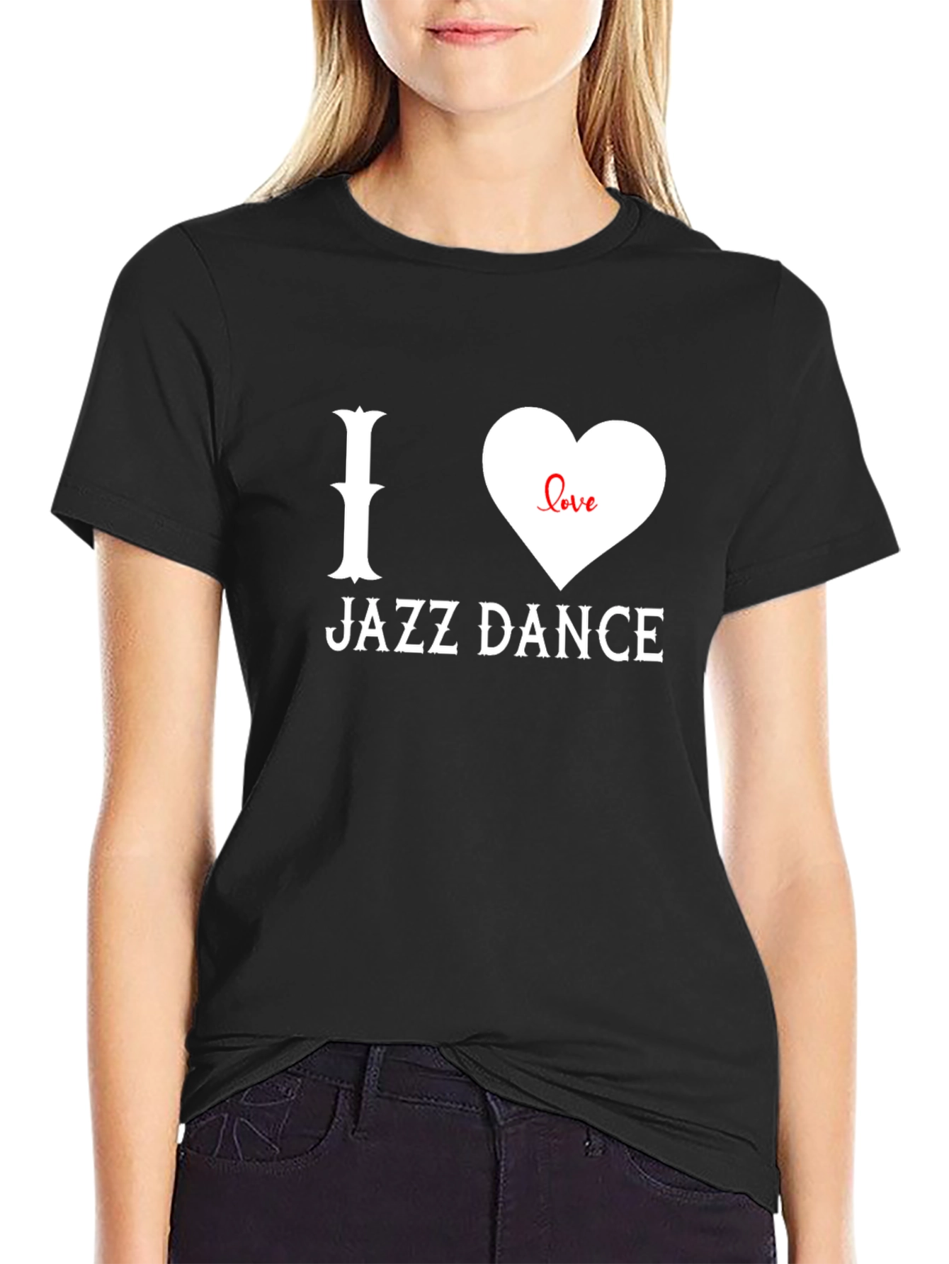 I Love Jazz Dance T-Shirt - Graphic Tee