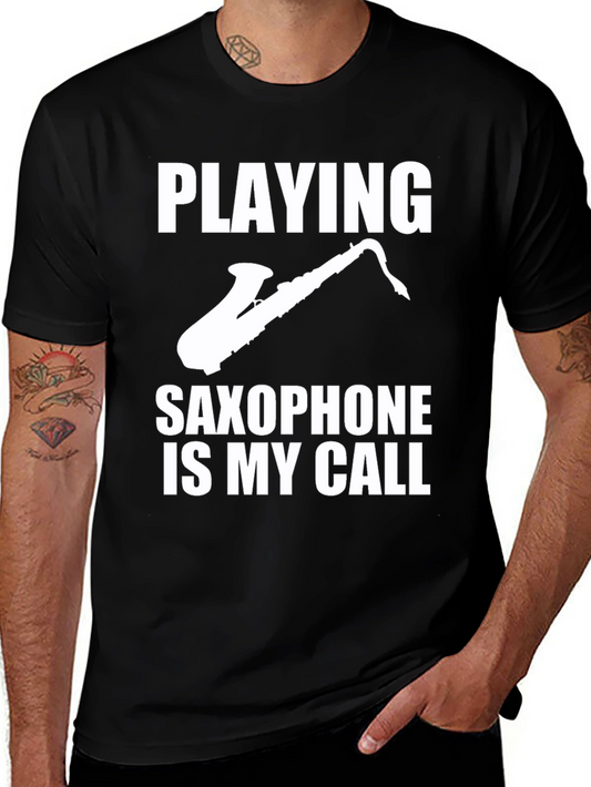 Saxophone Player T-Shirt - Music Is My Calling