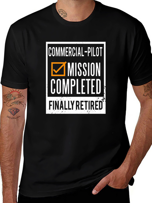 Commercial Pilot Retirement T-Shirt - Mission Completed!
