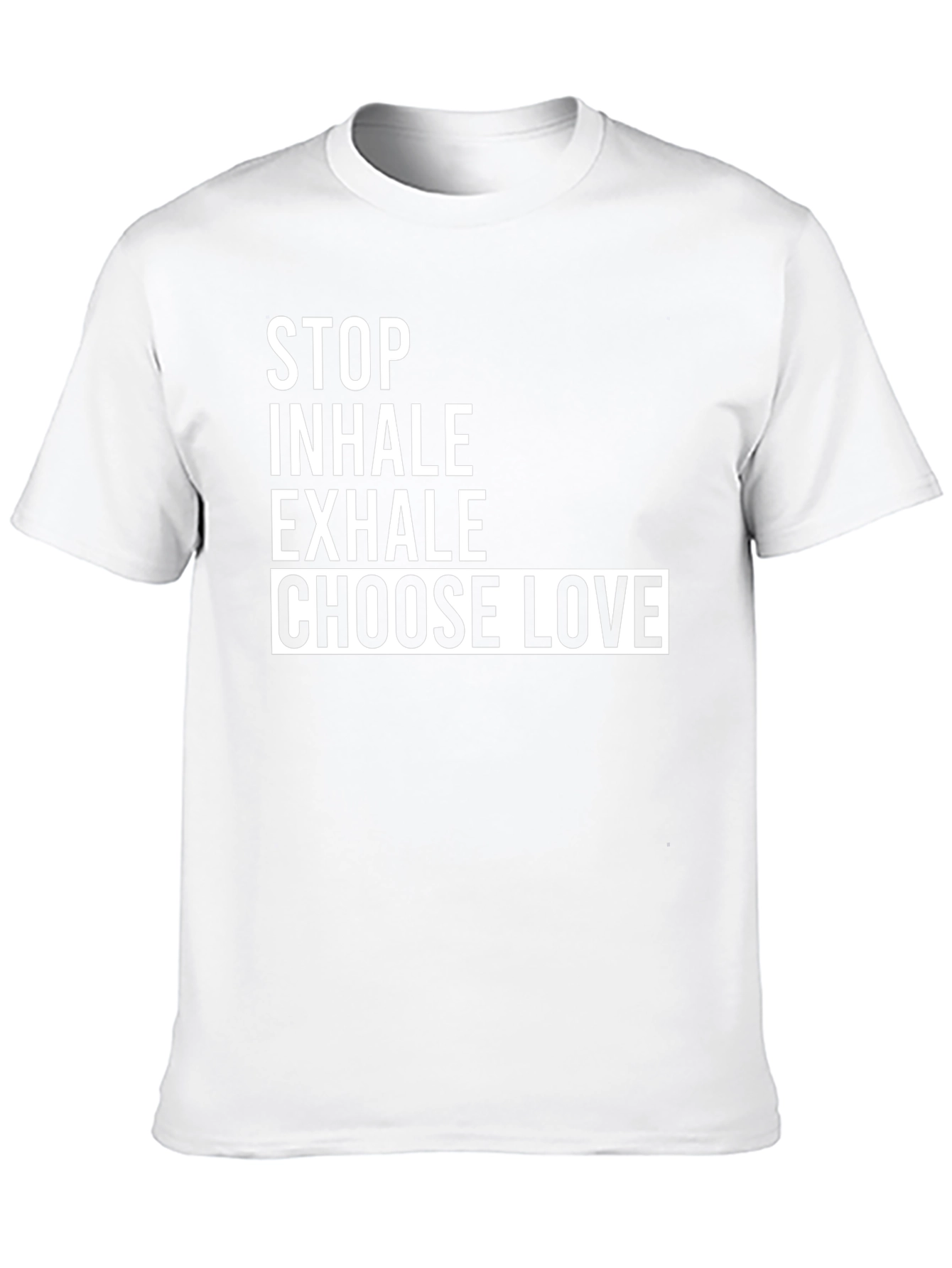 Stop Inhale Choose Love T-Shirt