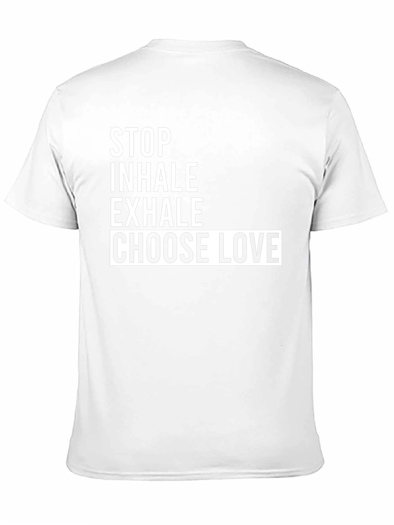 Stop Inhale Choose Love T-Shirt